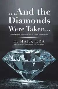 ...And the Diamonds Were Taken... - Eda Mark O.