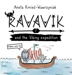 Ravavik T.7 Ravavik and the Viking expedition - Aneta Kmieć-Wawrzyniak