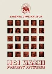 Moi ważni - Gruszka-Zych, Barbara