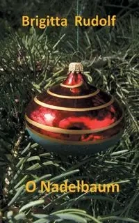 O Nadelbaum - Rudolf Brigitta