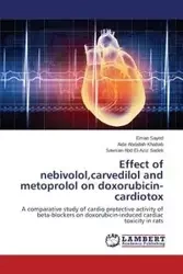 Effect of nebivolol,carvedilol and metoprolol on doxorubicin-cardiotox - Sayed Eman