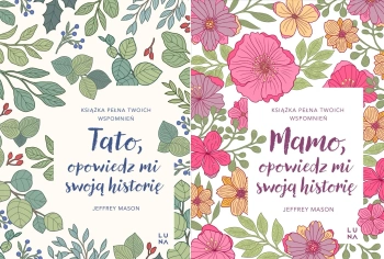 Mamo, opowiedz mi swoją historię + Tato, opowiedz mi swoją Jeffrey Mason - Jeffrey Mason