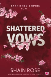 Tarnished Empire T.1 Shattered Vows - Rose Shain
