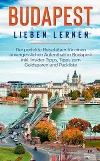 Budapest lieben lernen - Daniela Zimmermann