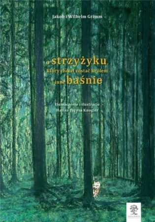 O strzyżyku, który chciał zostać królem.. kolor BR - Jakub Grimm, Wilhelm Grimm