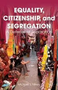 Equality, Citizenship, and Segregation - Merry Michael S.