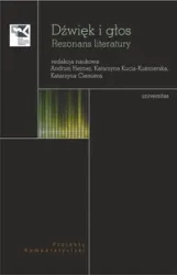 Dźwięk i głos. Rezonans literatury - Andrzej Hejmej, Katarzyna Kucia-kuśmierska, Katar