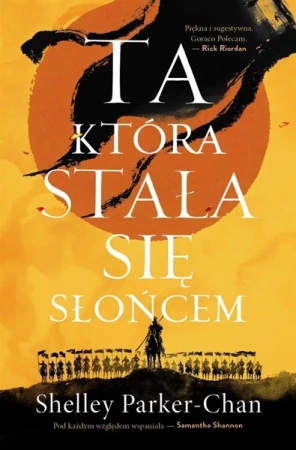 Świetlisty Cesarz T.1 Ta, która stała się Słońcem - Shelley Parker-Chan