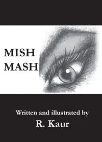 Mish Mash - Kaur Rajwant
