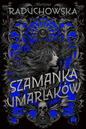 eBook Szamanka od umarlaków - Martyna Raduchowska epub mobi