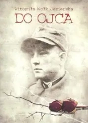 Do ojca - Wołk-Jezierska Witomiła