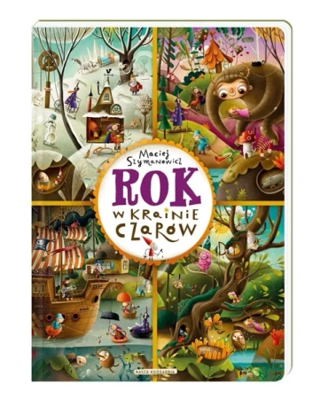 Rok w Krainie Czarów - Maciej Szymanowicz, Maciej Szymanowicz