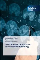 Quick Review on Vascular Interventional Radiology - Taheri Morteza Sanei