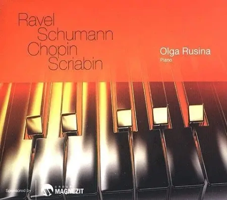 Ravel, Schumann, Chopin, Scribin. Olga Rusina CD - Olga Rusina