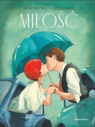 Miłość - Helene Delforge, Quentin Greban