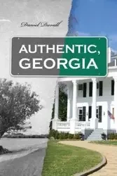 Authentic, Georgia - Daniel Duvall
