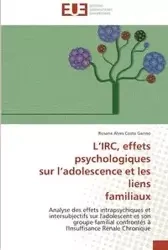 L irc, effets psychologiques  sur l adolescence et les liens  familiaux - ALVES COSTA GARINO-R