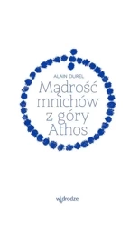 Mądrość mnichów z góry Athos - Alain Durel