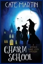 Charm School - Martin Cate