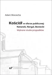 Kościół w sferze publicznej: Natanek, Nergal.. - Adam Warzecha