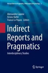 Indirect Reports and Pragmatics - Capone Alessandro