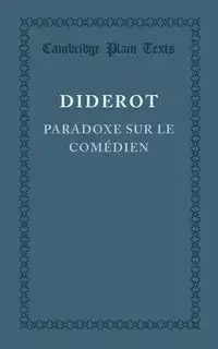 Paradoxe sur le Comedien - Denis Diderot