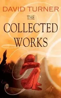 The Collected Works - David Turner
