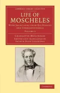 Life of Moscheles - Charlotte Moscheles