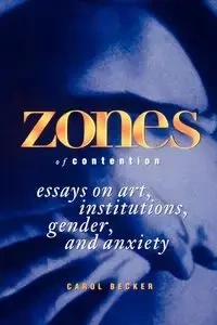 Zones of Contention - Carol Becker
