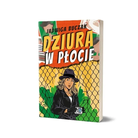 Dziura w płocie - Jadwiga Buczak