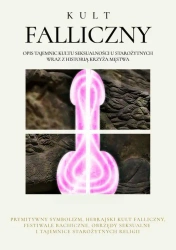 eBook Kult Falliczny. Opis tajemnic kultu seksualności u starożytnych wraz z historią krzyża męstwa - Anonim epub mobi