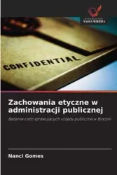 Zachowania etyczne w administracji publicznej - Nanci Gomes