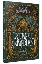 Opowieści Baśniomistrza: Tajemnice Dziwnolasu - Oliver McNeil, Nick Vuimin