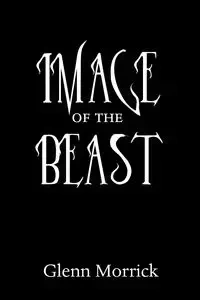 Image of the Beast - Glenn Morrick