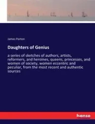 Daughters of Genius - James Parton