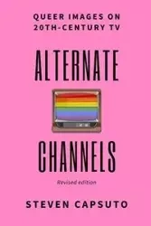 Alternate Channels - Steven Capsuto