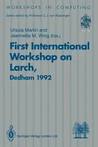 First International Workshop on Larch - Martin Ursula