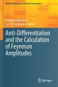 Anti-Differentiation and the Calculation of Feynman Amplitudes - Blümlein Johannes