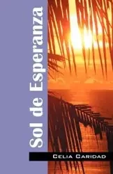 Sol de Esperanza - Caridad Celia