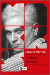 Widma Marksa. Stan długu, praca żałoby i nowa... - Jacques Derrida