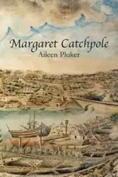 Margaret Catchpole - Aileen Pluker