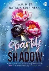 Sparkle & Shadow - A.P. Mist, Natalia Kulpińska