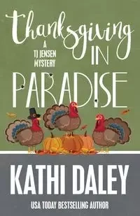 THANKSGIVING IN PARADISE - Kathi Daley