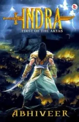 Indra- First of the Arya's - Soni Abhiveer