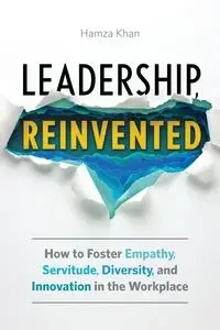 Leadership, Reinvented - Khan Hamza