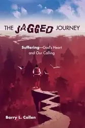The Jagged Journey - Barry L. Callen