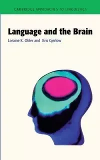 Language and the Brain - Loraine Obler