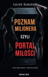 eBook Poznam milionera, czyli portal miłości - Leszek Kumański mobi epub