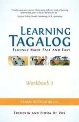 Learning Tagalog - Fluency Made Fast and Easy - Workbook 3 (Book 7 of 7) - De Vos Frederik