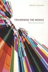 Traversing the Middle - Hyman Gavin